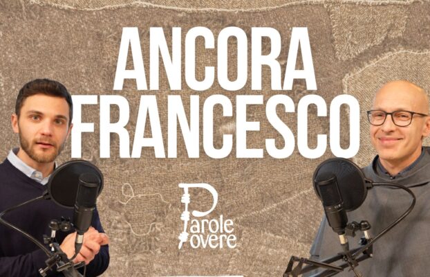 In Parole Povere, nani sulle spalle di Francesco