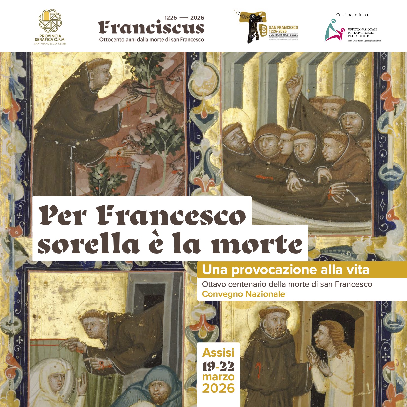 Si apre Si apre domani il convegno “Per Francesco sorella è la morte”